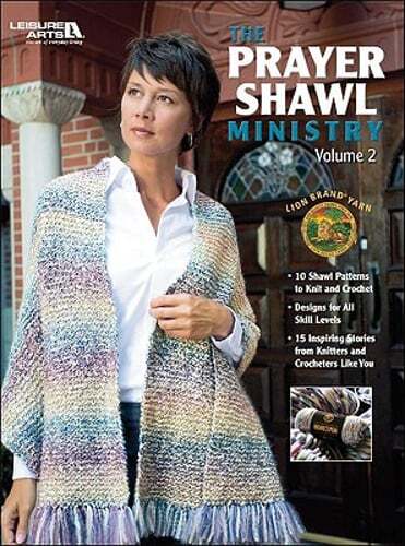 The Prayer Shawl Ministry, Volume 2 by Leisure Arts: New