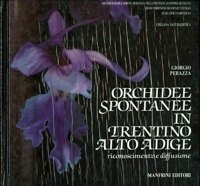 Spontane Orchideen in Trentino-Südtirol - Perazza (Manfrini 1992)