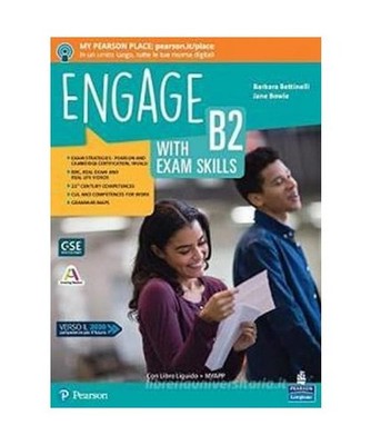 Engage! Level B2. With exam skills. Per le Scuole superiori. Con e-book. Con esp