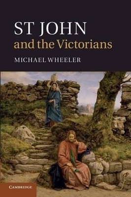 St John and the Victorians by Michael Wheeler (English) Paperback Book