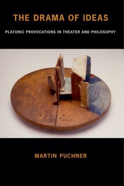 Dramatic Ideas Exploring Plato in Theater and Philosophy Paperback by Simon Critchley