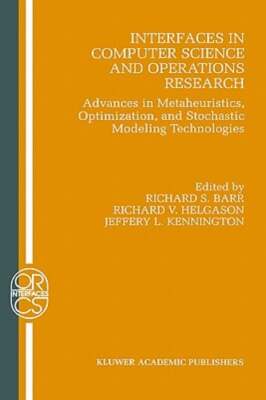Interfaces in Computer Science and Operations Research: Advances in by R S Barr
