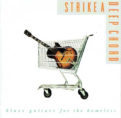 CD - STRIKE A DEEP CHORD - Bluesgitarren für Obdachlose