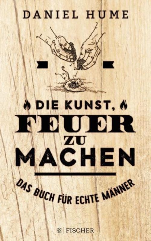 Fischer Taschenbuch Die Kunst Feuer Zu Machen - Bild 2