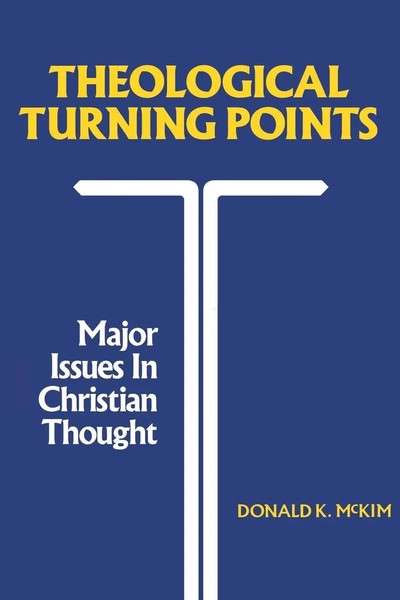 Mckim | Theological Turning Points | Taschenbuch | Englisch (2007)-image