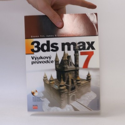 3ds max 7 : výukový průvodce  |  Steven Till