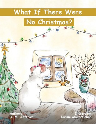 What If There Were No Christmas? Debbie M. Jeffries Taschenbuch Englisch 2024
