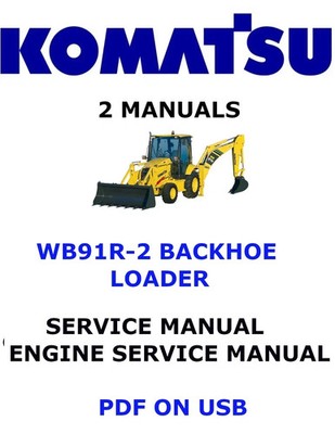 KOMATSU WB91R-2 BACKHOE LOADER SERVICE ENGINE REPAIR SHOP MANUAL PDF USB