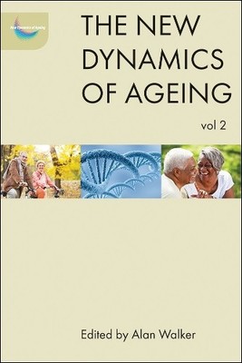 The New Dynamics of Ageing Volume 2 - 9781447314790