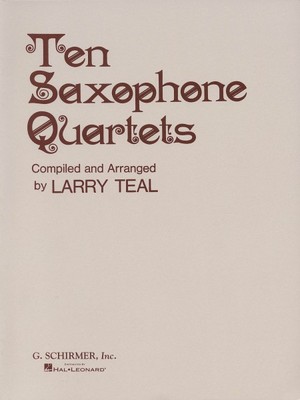 Ten Saxophone Quartets Set of Parts Woodwind Ensemble NEW 050331460