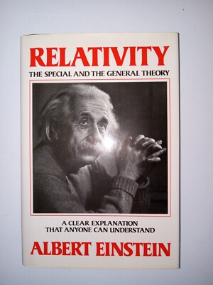 ALBERT EINSTEIN RELATIVITY THE SPECIAL AND THE GENERAL THEORY 1988 H/C