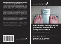 Marcadores BiolóGicos De Pacientes Sometidos A CirugíA BariáTrica Santos (U. A.)