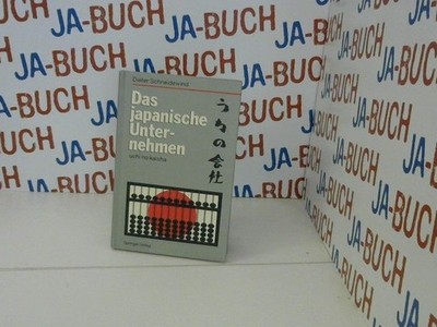 Das japanische Unternehmen: uchi no kaisha Dieter Schneidewind: