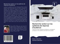 Diana Johnston (U. A.) | Recherche-Action Sur Les SystèMes De RéPonse D'audience