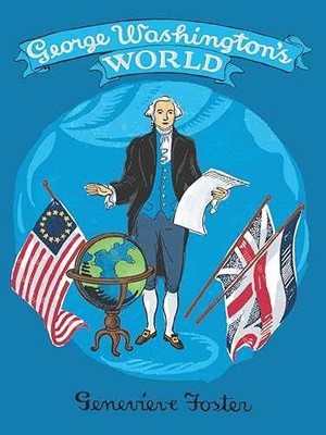 George Washington's World - Paperback, by Joanna Foster; Genevieve - Very Good