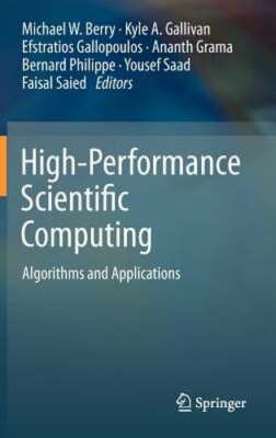 High-Performance Scientific Computing: Algorithms and Applications by Berry: New