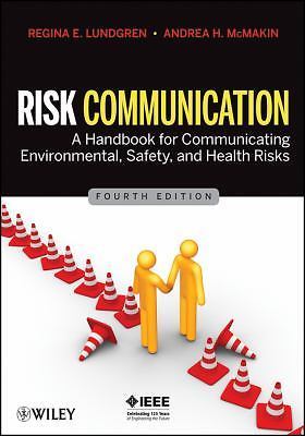 Risk Communication: A Handbook for Communicating Environmental, Safety, and...