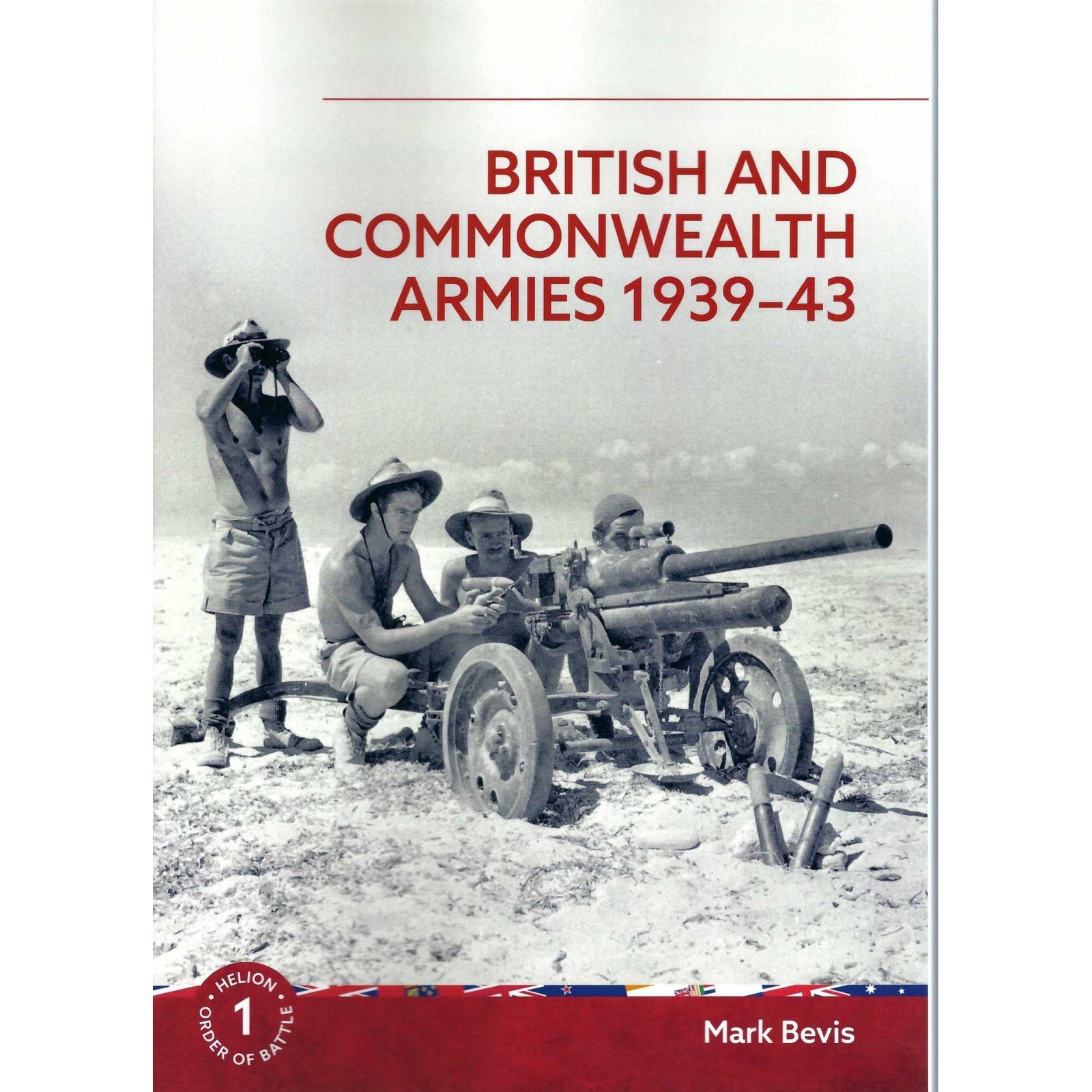 Order of Battle 1: British and Commonwealth Armies 1939-43