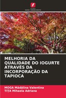 Moga M¿D¿Lina Valentina (U. A.) | Melhoria Da Qualidade Do Iogurte AtravÉS Da...