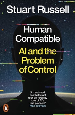 Human Compatible by Stuart Russell PAPERBACK 9780141987507