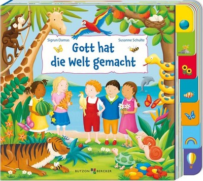 Sigrun Damas / Gott hat die Welt gemacht9783766637116