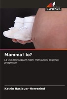 Katrin Haslauer-Herrenhof | Mamma! Io? | Taschenbuch | Italienisch (2025)