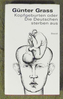 Günter Grass , Kopfgeburten , Steidl Verlag , HC , 1997 , 1. Auflage , TOP