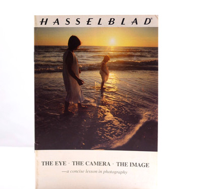 HASSELBLAD CAMERA THE EYE THE CAMERA THE IMAGE  PHOTOGRAPHY BOOKLET