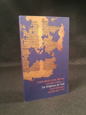 Insel Almanach auf das Jahr 1998 [Neubuch] ''Doch glaube nicht, dass nur von alte