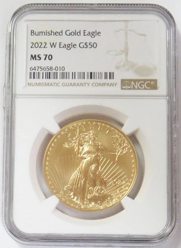 2022 W BURNISHED $50 GOLD AMERICAN EAGLE 1oz NGC MINT STATE 70