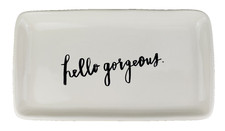 NEW RAE DUNN HELLO GORGEOUS  9" x 5" Off White Ceramic Vanity / Bedroom Tray