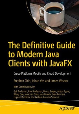 The Definitive Guide to Modern Java C..., Weaver, James