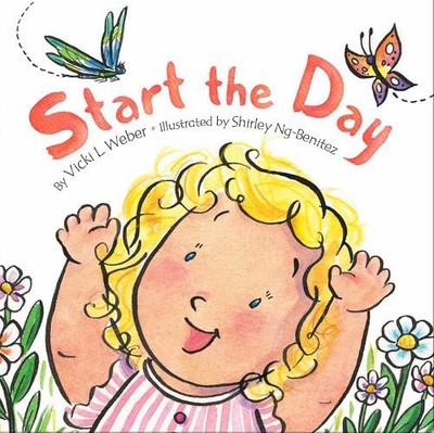 Vicki L. Weber Start the Day (Kartonbuch) (US IMPORT)