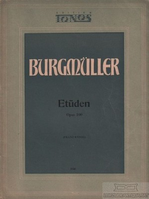 Etüden Opus 100, Burgmüller, Johann Friedrich Franz, Edition Tonos