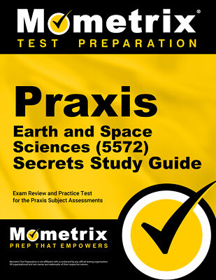 Praxis Earth and Space Sciences (5572) Secrets Study Guide