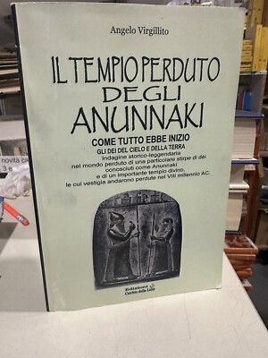 Virgillito IL TEMPIO PERDUTO DEGLI ANNUNAKI Stirpe Di Dei