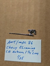 AMT/MPC 86 CHEVY ELCAMINO CB ANTENNA 1 1/4" LONG NEW! 1/25