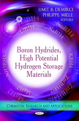 Boron Hydrides, High Potential Hydrogen Storage Materials - 9781616683610