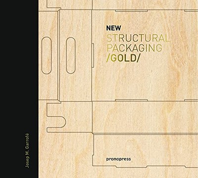 New Structural Packaging GOLD [Hardcover] Garrof, Josep M.