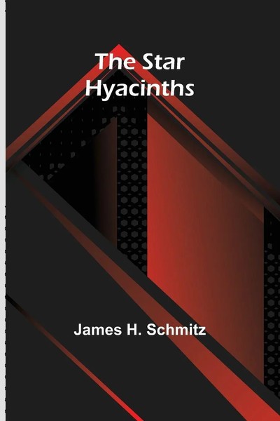 The Star Hyacinths James H. Schmitz Taschenbuch Englisch 2024 Alpha Edition-image