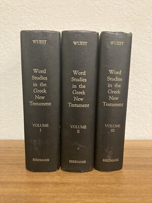 Word Studies in the Greek New Testament, Kenneth Wuest, Volumes 1-3 Set ...
