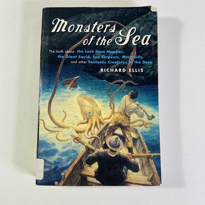 Monsters of the Sea by Richard Ellis 2001, Trade Paperback