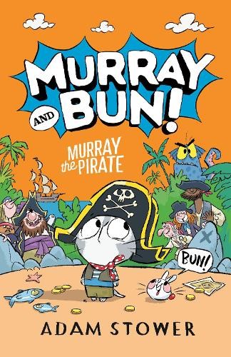 Adam Stower Murray the Pirate (Paperback) Murray and Bun!Another great item from Rarewaves USA | Free delivery!