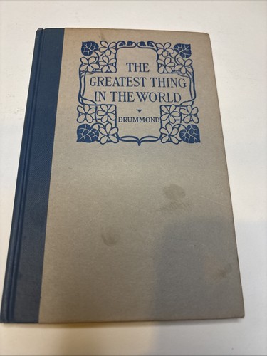 Cover of The Greatest Thing in the World Henry Drummond Vintage Hardcover Religious Book