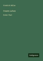 Fausts Leben Friedrich MüLler