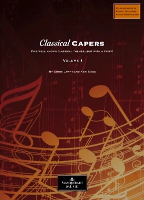 MASQUERADE MUSIC Libro Clásico Capers Vol 1 (para Eb Sax) Inc Descargas de Audio (Lawry/Degg)