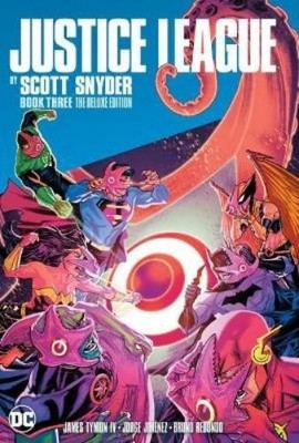Scott Snyder Justice League by Scott Snyder Deluxe Edition Book Three (Hardback)