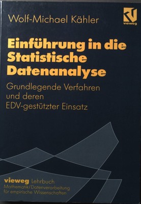 Einführung in die statistische Datenanalyse: Grundlegende Verfahren und deren ED