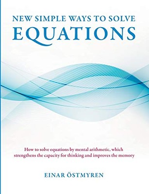 stmyren - New simple ways to solve equations How to solve equations b - X555z