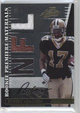 2007 Playoff Absolute Memorabilia Die-Cut NFL Signatures Robert Meachem Auto 2u3
